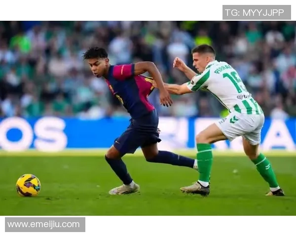 西甲精彩对决赫罗纳迎战贝蒂斯争夺宝贵积分